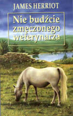 Okładka książki "Nie budźcie zmęczonego weterynarza"